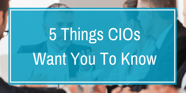 5 Things CIOsWant You To Know.png