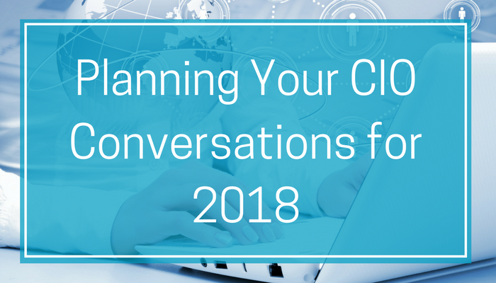Planning Your CIO Conversations for 2018.png