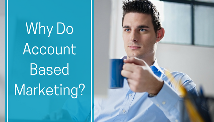 Why Do Account Based Marketing_.png