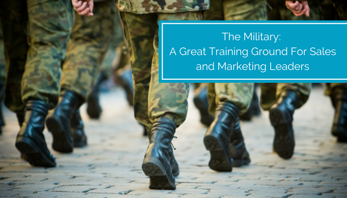 The Military- A Great Training Ground For Sales and Marketing Leaders (1).png